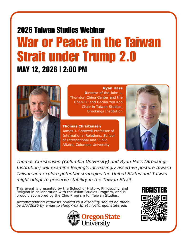 Event Flyer for the 2026 Taiwan Studies Webinar "War or Peace in the Taiwan Strait under Trump 2.0" on May 12,2026 at 2pm.

Includes photos of speakers Ryan Hass and Thomas Christensen, along with a brief talk description.